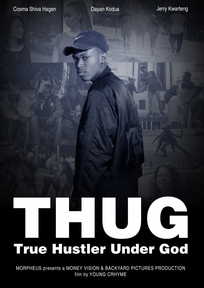 T.H.U.G: True Hustler Under God (2016)